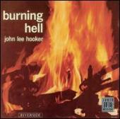 Album artwork for John Lee Hooker Burning Hell