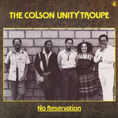 Album artwork for Colson Unity Troup - No Reservation 