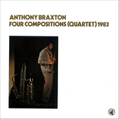 Album artwork for Anthony Braxton - Four Compositions: 1983 