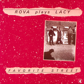 Album artwork for Rova Saxophone Quartet - Favorite Street 