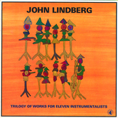 Album artwork for John Lindeberg - Trilogy of Works For Eleven Instr