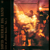 Album artwork for David Murray - Live At Sweet Basil: Vol.1 