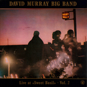 Album artwork for David Murray - Live At Sweet Basil: Vol.2 