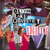 Album artwork for Oliver Lake - Edge-Ing 