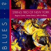 Album artwork for String Trio of New York - Blues...? 