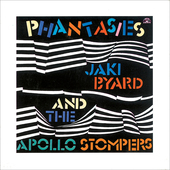 Album artwork for Jaki Byard & The Apollo Stompers - Phantasies 