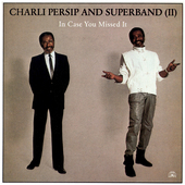 Album artwork for Charlie Persip & Superband - In Case You Missed It