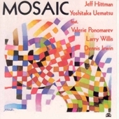 Album artwork for Jeff Hittman & Yoshitaka Uematsu - Mosaic 