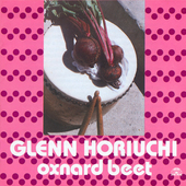 Album artwork for Glenn Horiuchi - Oxnard Beet 