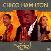 Album artwork for Chico Hamilton - Trio! 