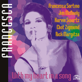 Album artwork for Francesca Ortino - With My Heart In A Song 