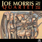 Album artwork for Joe Morris - You Be Me 