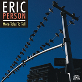 Album artwork for Eric Person - More Tales To Tell 