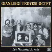 Album artwork for Gianluigi Trovesi - Les Hommes Armes 