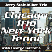 Album artwork for Jerry Steinhilber - Chicago Trio Ny Tenor 