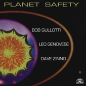 Album artwork for Bob Gullotti - Planet Safety 