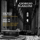 Album artwork for Giorgio Gaslini - Sacred Concert Jazz Te Deum 