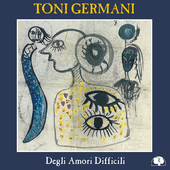 Album artwork for Toni Germani - Degli Amori Difficili 