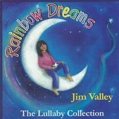 Album artwork for Jim Valley - Rainbow Dreams The Lullaby Collection