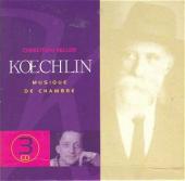 Album artwork for Koechlin: Musique de Chambre / Christoph Keller