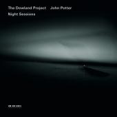 Album artwork for JOHN POTTER NIGHT SESSION - Dowland Sessions