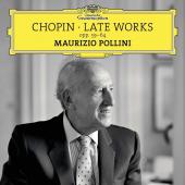 Album artwork for CHOPIN: LATE PIANO WORKS 59-64 / Pollini