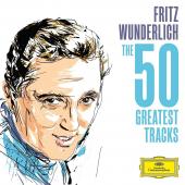 Album artwork for Fritz Wunderlich - 50 Greatest Tracks