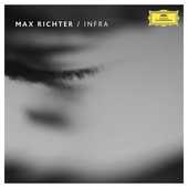 Album artwork for INFRA - Max Richter