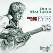 Album artwork for Doug MacLeod: Brand New Eyes