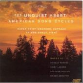 Album artwork for The Unquiet Heart: American Song Cycles