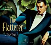 Album artwork for The Flatterer: Piano Music of Chaminade / Polk