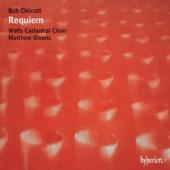 Album artwork for Chilcott: Requiem / Wells Cathedral Choir