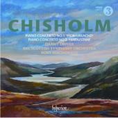 Album artwork for Chisholm :  Piano Concerto No 1 & 2