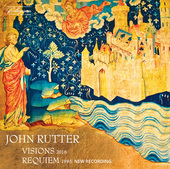 Album artwork for John Rutter: Visions & Requiem
