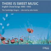 Album artwork for The Cambridge Singers: There is Sweet Music