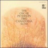 Album artwork for Oscar Peterson Trio: Canadiana Suite