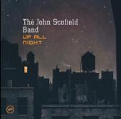 Album artwork for JOHN SCOFIELD - UP ALL NIGHT