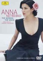 Album artwork for Anna Netrebko: The Woman, The Voice
