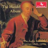 Album artwork for The Handel Album /  Labelle, Aulos Ensemble