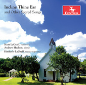 Album artwork for Incline Thine Ear & Other Sacred Songs