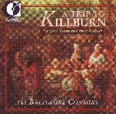 Album artwork for A TRIP TO KILLBURN / Baltimore Consort