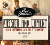 Album artwork for Passion and Lament - Choral Masterworks of the 17t