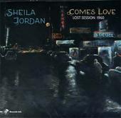 Album artwork for Sheila Jordan - Comes Love - Lost Session 1960