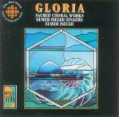 Album artwork for Gloria: ELMER ISELER SINGERS