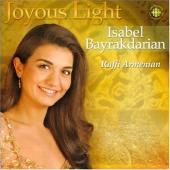 Album artwork for Isabel Bayrakdarian: Joyous Light