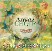 Album artwork for Celtic Celebration / Amadeus Choir, Adams