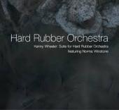 Album artwork for KENNY WHEELER SUITE FOR HARD RUBBER ORCHESTRA