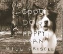 Album artwork for GOOD DOG, HAPPY MAN