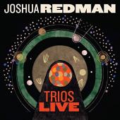 Album artwork for JOSHUA REDMAN - TRIOS LIVE