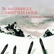 Album artwork for Kate and Anna McGarrigle: The McGarrigle Christmas